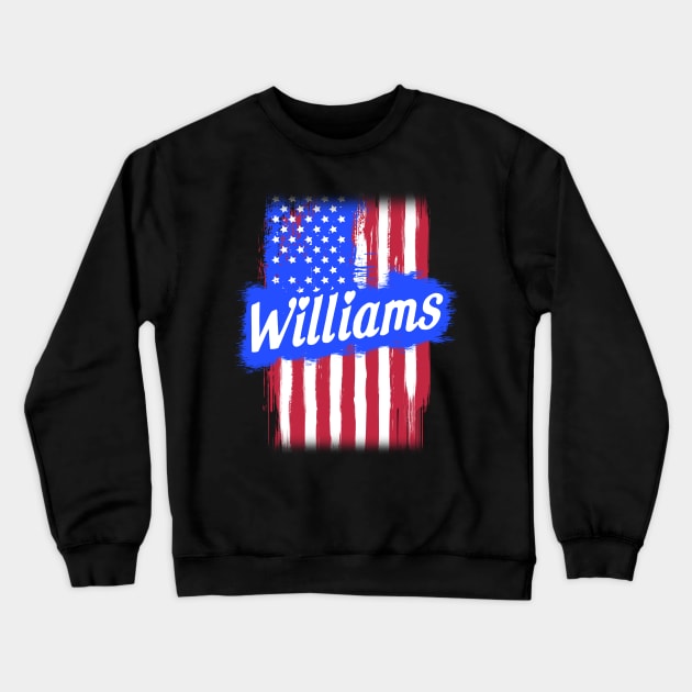 American Flag Williams Family Gift T-shirt For Men Women, Surname Last Name Crewneck Sweatshirt by darius2019